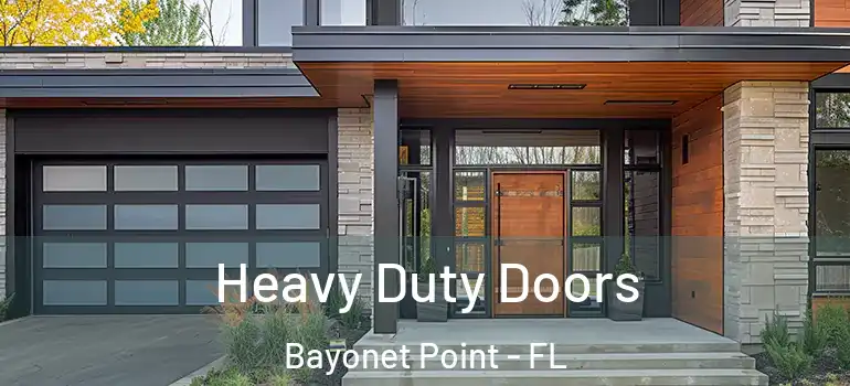  Heavy Duty Doors Bayonet Point - FL